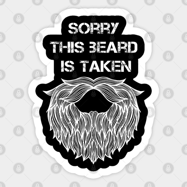 Sorry This Beard is Taken Sticker by Coolthings